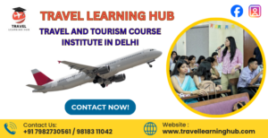 Travel And Tourism Course Institute in Delhi